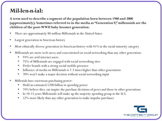 Millennial:
A term used to describe a segment of the population born between 1980 and 2000
(approximately). Sometime...