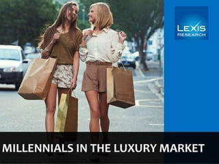Millennials in the Luxury market