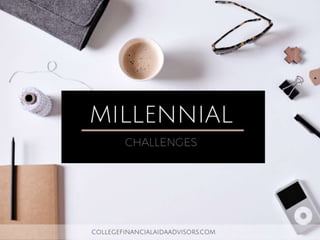 Millennials Challenges