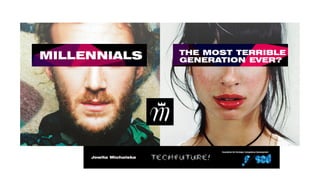 Millennials – the most terrible generation ever