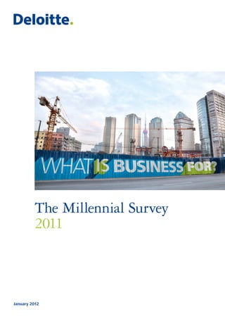 The Millennial Survey
         2011



January 2012
 