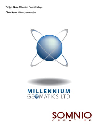 Project Name: Millennium Geomatics Logo

Client Name: Millennium Geomatics
 