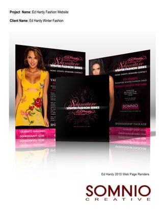 Project Name: Ed Hardy Fashion Website

Client Name: Ed Hardy Winter Fashion
 