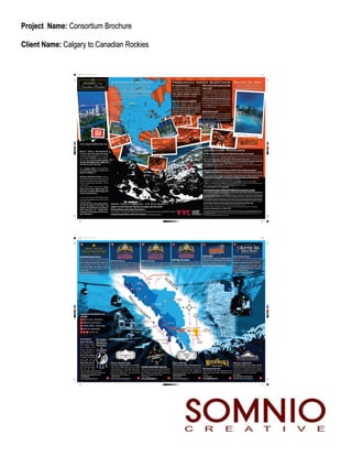 Project Name: Consortium Brochure

Client Name: Calgary to Canadian Rockies
 