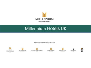 Millennium Hotels UK
 