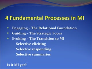 <ul><li>Engaging – The Relational Foundation </li></ul><ul><li>Guiding – The Strategic Focus </li></ul><ul><li>Evoking – T...