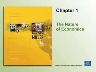 Chapter 1 The Nature  of Economics 