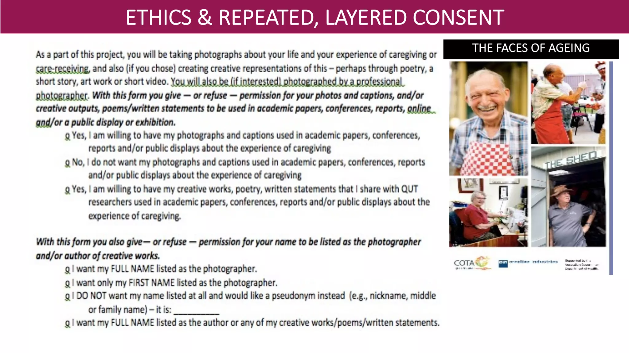 ETHICS & REPEATED, LAYERED CONSENT
THE FACES OF AGEING
 
