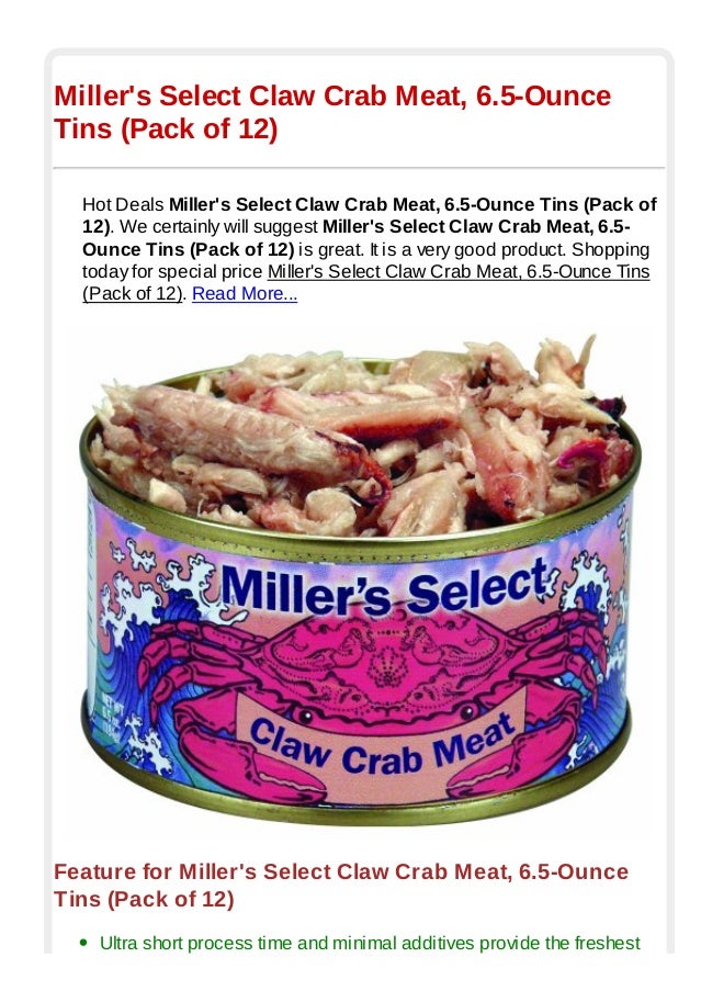 Millers select claw crab meat 65 ounce tins pack of 12