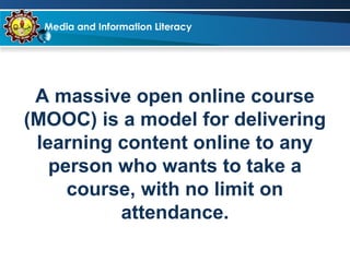 MIL LESSON 2 MASSIVE OPEN ONLINE MEDIA AND INFO TECH | PPT