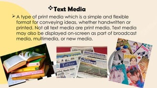 MEDIA AND INFORMATION LITERACY12 Lesson3 q3 TYPES OF MEDIA | PPTX