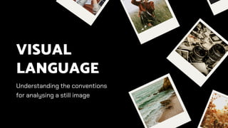 Comprehensive Guide to Analyzing Visual Language in Still Images for ...