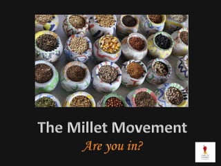 Millet Movement

 