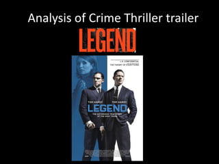 Analysis of Crime Thriller trailer
 