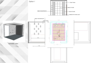 Option 1
Isometric view
 