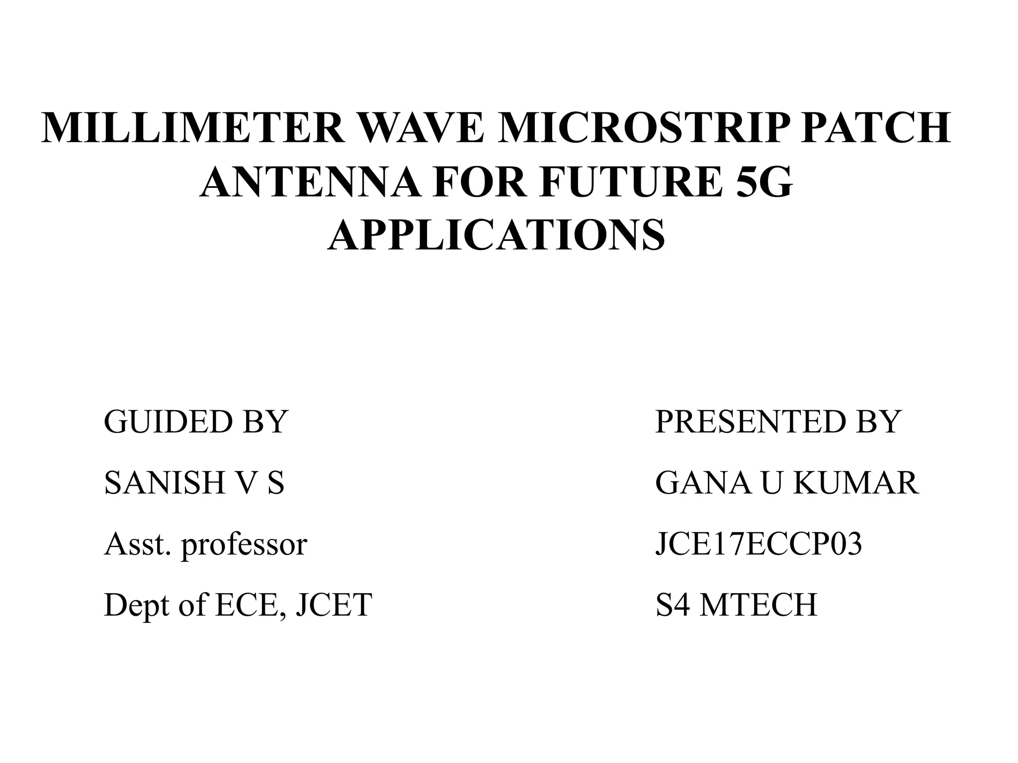 Millimeter wave circular microstrip Patch antenna for 5 g applications