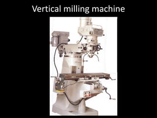Vertical milling machine
 