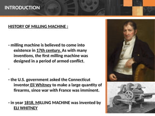 Milling Machine Intro MILLING MACHINE Power Point presentatuon | PPTX