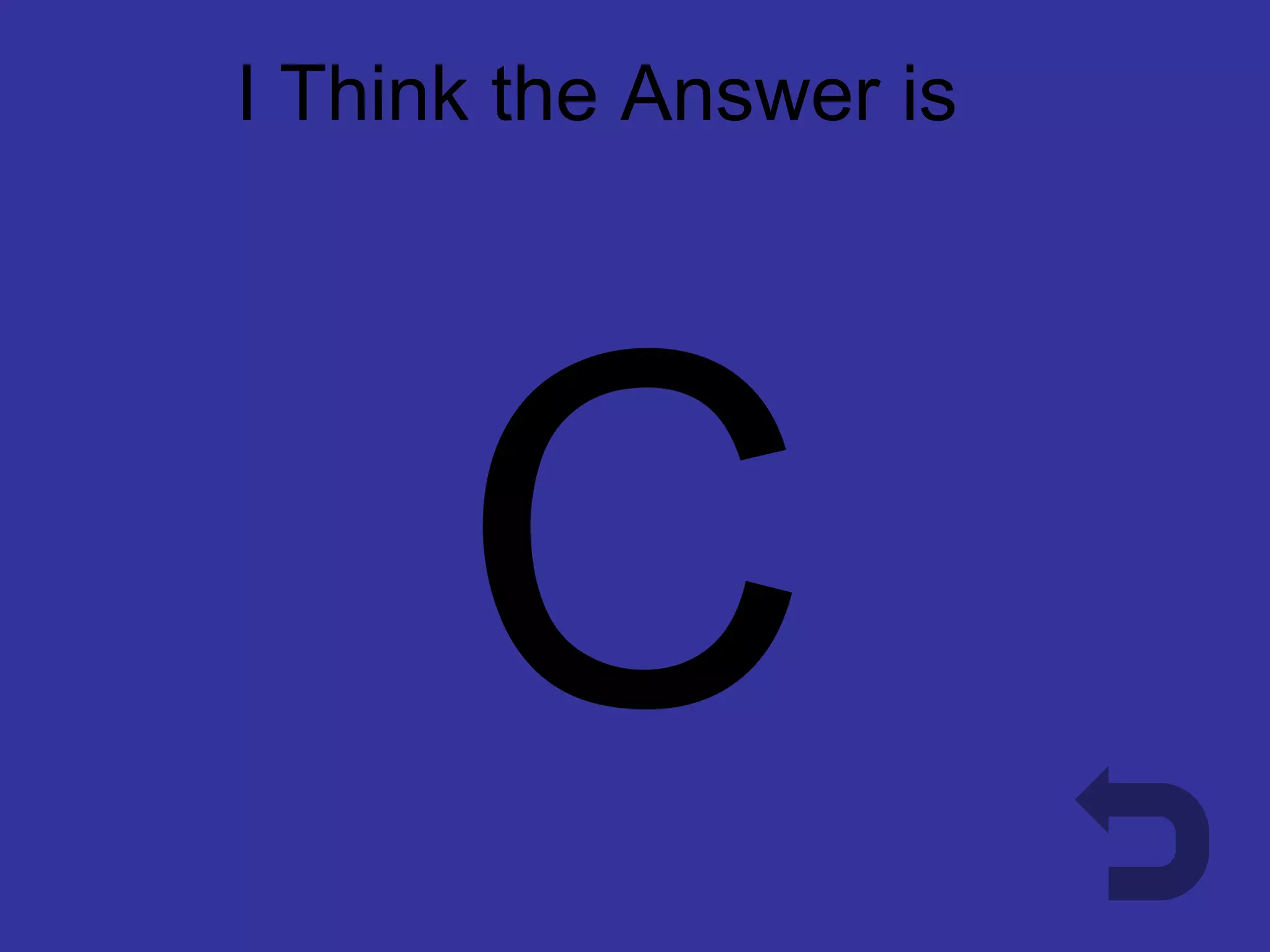 I Think the Answer is C
 