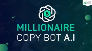 The Millionaire Copy Bot A.I. Review – Is This the Ultimate Copywriting Tool for Success?