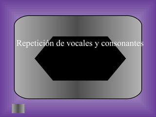 A: B:repetición de tónicas Repetición de vocales y consonantes C: D: Repetición de átonas Repetición de consonantes #2 ¿Qué es rima consonante? 