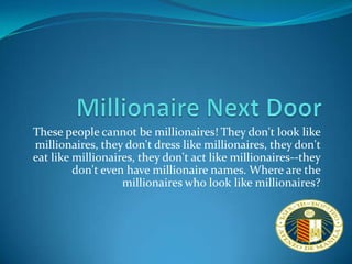 Millionaire next door | PPTX