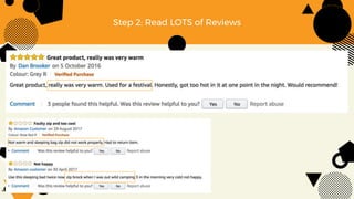Step 2: Read LOTS of Reviews
 