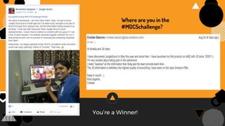You’re a Winner!
Where are you in the
#MDCSchallenge?
 