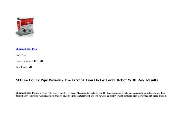 Million dollar forex robot