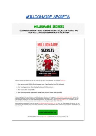MILLIONAIRE SECRETS
 