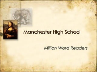 Manchester High School Million Word Readers 