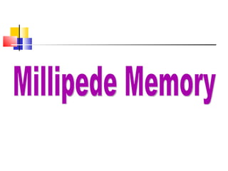 Millipede Memory  