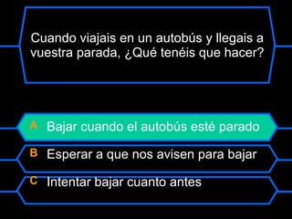 Juego de  EDUCACION VIAL