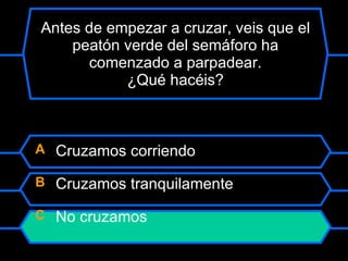 Juego de  EDUCACION VIAL