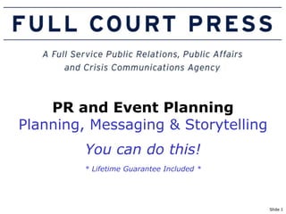 PR and Event Planning Planning, Messaging & StorytellingYou can do this!* Lifetime Guarantee Included * 