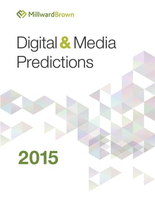 Digital&Media
Predictions
2015
 