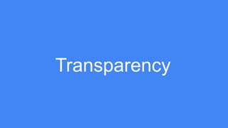 Transparency 
 