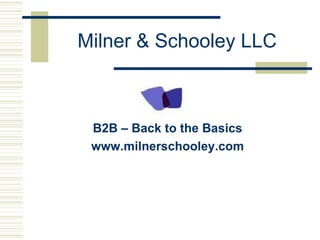 Milner & Schooley LLC ,[object Object],[object Object]