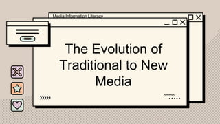 The Evolution of Traditional to New Media | PPTX