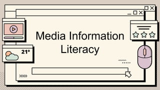 Media Information
Literacy
 