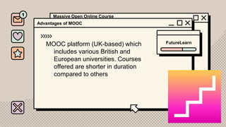 Types and Advantages of Massive Open Online Course | PPTX