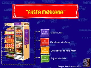 “Fiesta Mexicana”


          Cielito Lindo



          Enchiladas de Carne



          Quesadillas de Pollo Kraft


          Fajitas de Pollo
 