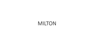 MILTON
 