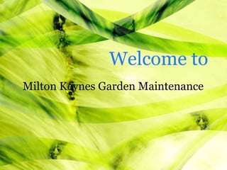 Milton Keynes Garden Maintenance Welcome to 