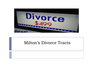 Milton’s Divorce Tracts
 