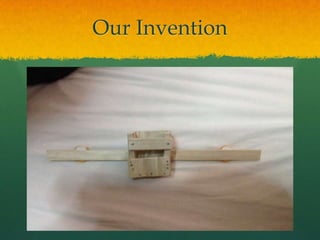Our Invention
 