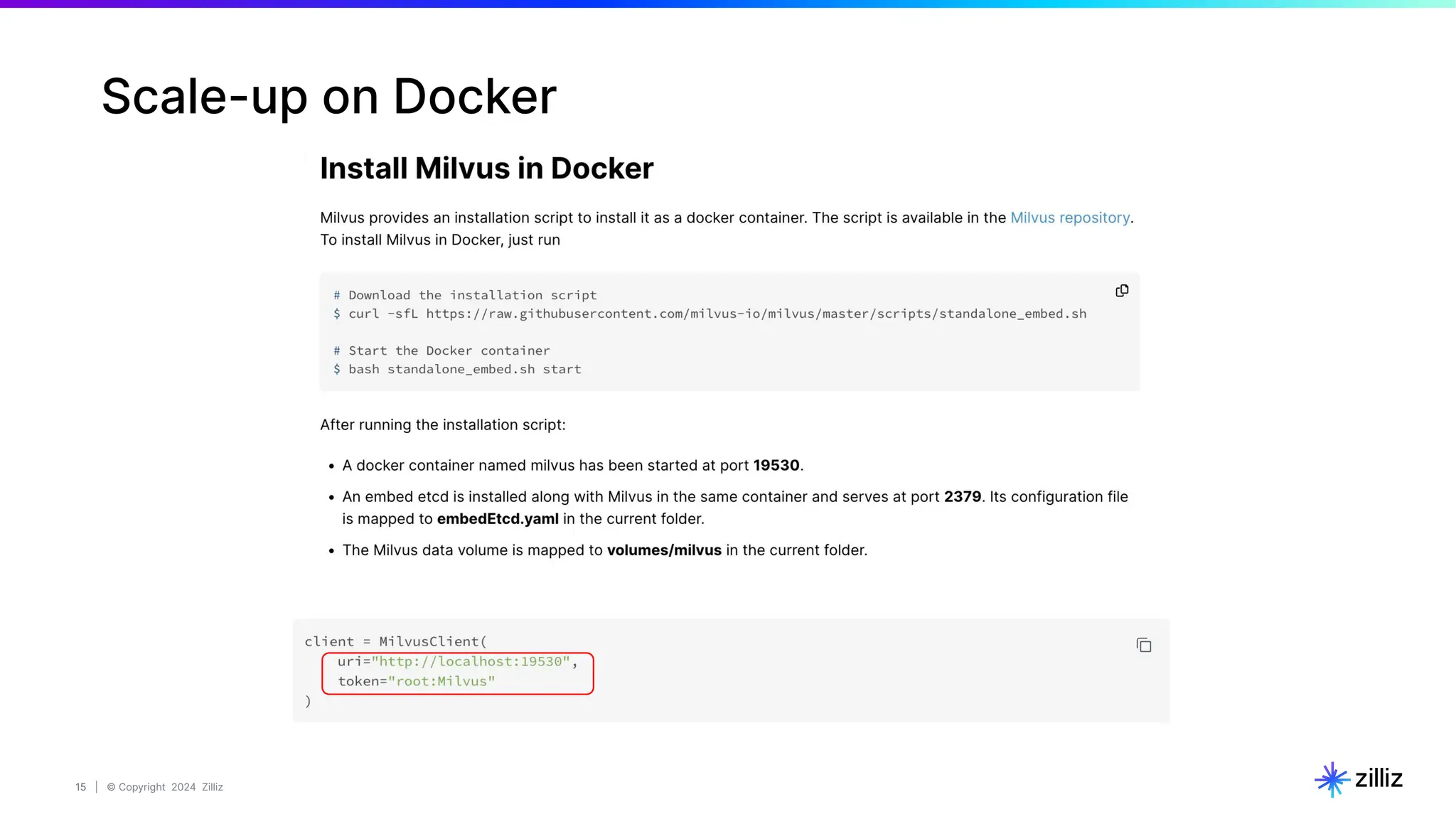 15 | © Copyright 2024 Zilliz
15
Scale-up on Docker
 