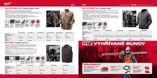 hr.hr.
hr.hr.
hr.hr.
#MILWAUKEETOOL
2928
M12 HJ CMO3 | M12™
VYHŘÍVANÁ BUNDA- CAMO3
ºº Realtree AP™
vzor a speciální soft shell materiál ke snížení hluku při pohybu
ºº Pět topných zón z uhlíkových vláken na rozvod tepla po těle a po kapsách
ºº Vyjímečně dlouhá doba provozu: až 8 hodin nepřetržitého topení na jedno nabití akumulátoru
ºº Jednoduchý dotykový regulátor intenzity ohřevu (nachazí se uvnitř v klopě) nastavení 3 stupňů vyhřívání +
zahřátí
ºº M12™
držák pro akumulátor – design pro jednoduchou obsluhu
ºº USB port pro nabíjení elektrických zařízení - nabíjí mobilní telefony/MP3 přehrávače
ºº Odolná vodě a větru, ideální pro práci v chladném počasí a také na nošení během aktivit venku
ºº Držák pro akumulátor kompatibilní s M12™
REDLITHIUM-ION™
M12 HBW | VYHŘÍVANÁ VESTA M12™
ºº Všestranná, trvanlivá pracovní vesta s našitým límcem, nýtovanými a páskou připevněnými
kapsami na ruce zhotoveným z polyesteru 900 Denier Ripstop a celokovovým zipem
ºº Optimalizovaný střih maximalizuje výkon vyhřívání bez omezování pohybu nebo možnosti
sehnout se / naklonit se nad něco
ºº Delší doba provozu – až 8 hodin vyhřívání na jedno nabití akumulátoru (2,0 Ah)
ºº Více vyhřívacích zón – tři všité topné zóny z karbonových vláken distribuují teplo do oblastí
trupu těla
ºº Snadno ovladatelný dotykový ovladač vyhřívání – tři úrovně nastavení vyhřívání: vysoká,
střední, nízká
ºº Držák akumulátoru M12™
– skrytá kapsa na akumulátor, která uživateli minimálně překáží
ºº Odolná vůči vodě a větru – zajišťuje komfort a odolnost v drsných podmínkách
ºº Možno prát v pračce a sušit v sušičce
VYHŘíVANÉ ZÓNY: 3
všité vyhřívané zóny
z uhlíkových vláken
Vyjímečně dlouhá
doba provozu: až 8
hodin nepřetržitého
topení na jedno nabití
akumulátoru
3 ÚROVNĚ
NASTAVENÍ: vysoká,
střední, nízká pro
optimální komfort
ODOLNÉ VŮČI VODĚ A
VĚTRU: vnitřní ochranná
léga a tepelněizolační
vnitřní pletená flaušová
podšívka
LZE PRÁT V PRAČCE
A SUŠIT V SUŠIČCE:
všechny modely je
možné prát v pračce
a sušit v sušičce
FLAUŠ: izolační
flaušová podšívka
IZOLACE: vysoce
účinná vzdušná
izolace
MATERIÁL: odolný
polyester Denier 900
vyztužuje vysoce
namáhané zóny
M12 HH GREY | M12™
VYHŘÍVANÁ MIKINA
ºº Odolná vyhřívaná mikina s kapucí z odolné bavlny vně a s podšívkou z mřížkového polyesteru uvnitř
pro náročné klimatické podmínky a uchování tepla v blízkosti těla
ºº Na jaře a na podzim je možné mikinu s kapucí nosit jako odolnou horní vrstvu. V zimě je nejlepší jako
základní vrstva, která umožňuje zbavit se objemného spodního prádla a přitom vytváří a udržuje teplo
v blízkosti těla
ºº Delší doba provozu – až 8 hodin vyhřívání na jedno nabití akumulátoru (2,0 Ah)
ºº Více vyhřívacích zón – 3 všité topné zóny z karbonových vláken distribuují teplo do oblastí trupu těla
ºº Snadno ovladatelný dotykový ovladač vyhřívání – tři úrovně nastavení vyhřívání: vysoká, střední, nízká
ºº Držák akumulátoru M12™
– akumulátor je umístěn v snadno přístupné kapse uvnitř mikiny za účelem
vyššího komfortu a pohodlí
ºº Kapuce se snadno natahuje pod ochrannou přilbu
IZOLACE: odolná
bavlněná vnější vrstva z
280g bavlny a mřížková
tepelněizolační
podšívka
LZE PRÁT V PRAČCE
A SUŠIT V SUŠIČCE:
všechny modely je
možné prát v pračce
a sušit v sušičce
3 ÚROVNĚ
NASTAVENÍ: vysoká,
střední, nízká pro
optimální komfort
TOPNÉ ZÓNY: 3 všité
vyhřívané zóny z
uhlíkových vláken
VYNIKAJÍCÍ DOBA
PROVOZU: až 8
hodin vyhřívání
na jedno nabití
akumulátoru
M12 HJ CMO3-0 (M) M12 HJ CMO3-0 (L) M12 HJ CMO3-0 (XL) M12 HJ CMO3-201 (M) M12 HJ CMO3-201 (L) M12 HJ CMO3-201 (XL)
Kapacita aku (Ah) − − − 2.0 2.0 2.0
Počet dostupných akumulátorů 0 0 0 1 1 1
Nabíječka dodávano − − − 40 min 40 min 40 min
Velikost M L XL M L XL
Materiál 100% Polyester 100% Polyester 100% Polyester 100% Polyester 100% Polyester 100% Polyester
Hmotnost vč. aku (kg) − − − 1.4 1.5 1.5
Dodávaný v − − − − − −
Objednací číslo 4933443853 4933443856 4933443869 4933443873
VYHŘÍVANÉ BUNDY
M18™
USB NAPÁJECÍ PORT
(M18™
USB PS HJ).
ºº Napájení bundy pomocí baterií M18™
ºº USB napájecí port pro MP3 přehrávač, mobilní
telefon, digitální aparát, GPS.
OBJ. ČÍSLO 4932430084
ZÁSUVKA V AUTĚ - 12
V CP HJ.
ºº Napájení bundy prostřednictvím
zásuvky zapalovače 12 V.
OBJ. ČÍSLO 4932430085
PŘÍSLUŠENSTVÍ
ZDOJ ENERGIE S
USB PORTEM
OBJ. ČÍSLO 4931433664
M12 ™
ZDROJ
ENERGIE
OBJ. ČÍSLO 4931427366
WWW.MILWAUKEETOOL.CZ
M12 HBW-0 (S) M12 HBW-0 (M) M12 HBW-0 (L) M12 HBW-0 (XL) M12 HBW-0 (2XL)
Kapacita aku (Ah) − − − − −
Počet dostupných akumulátorů 0 0 0 0 0
Nabíječka dodávano − − − − −
Velikost S M L XL XXL
Materiál 100% Polyester 100% Polyester 100% Polyester 100% Polyester 100% Polyester
Hmotnost vč. aku (kg) 1.0 1.0 1.1 1.1 1.1
Dodávaný v − − − − −
Objednací číslo 4933451165 4933451166 4933451167 4933451168 4933451169
3 ÚROVNĚ
NASTAVENÍ: vysoká,
střední, nízká pro
optimální komfort
ODOLNÉ VŮČI VODĚ A
VĚTRU: vnitřní ochranná
léga a tepelněizolační
vnitřní pletená flaušová
podšívka
LZE PRÁT V PRAČCE
A SUŠIT V SUŠIČCE:
všechny modely je
možné prát v pračce
a sušit v sušičce
IZOLACE: Lepší
izolace snižuje
hmotnost a zároveň
maximalizuje
zadržování tepla
USB NABÍJEČKA:
Nabíjí přenosné
elektronické zařízení.
Palivoměr zobrazuje
zbývající doba chodu
TOPNÉ ZÓNY: 5
všitých do topných
zón z uhlíkových
vláken
Vyjímečně dlouhá
doba provozu: až 8
hodin nepřetržitého
topení na jedno nabití
akumulátoru
M12 HH GREY-0(S) M12 HH GREY-0(M) M12 HH GREY-0(L) M12 HH GREY-0(XL) M12 HH GREY-0(XXL)
Kapacita aku (Ah) − − − − −
Počet dostupných akumulátorů 0 0 0 0 0
Nabíječka − − − − −
Velikost S M L XL XXL
Materiál
Vnější vrstva: 53 % bavlna 47 % polyester,
vnitřní vrstva: 60 % bavlna 40 % polyester
Vnější vrstva: 53 % bavlna 47 % polyester,
vnitřní vrstva: 60 % bavlna 40 % polyester
Vnější vrstva: 53 % bavlna 47 % polyester,
vnitřní vrstva: 60 % bavlna 40 % polyester
Vnější vrstva: 53 % bavlna 47 % polyester,
vnitřní vrstva: 60 % bavlna 40 % polyester
Vnější vrstva: 53 % bavlna 47 % polyester,
vnitřní vrstva: 60 % bavlna 40 % polyester
Hmotnost vč. aku (kg) 1.1 1.1 1.1 1.2 1.2
Dodávaný v − − − − −
Objednací číslo 4933443813 4933451272 4933451274 4933451276 4933451278
 