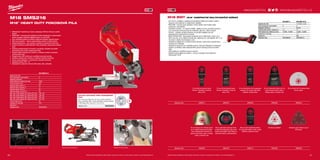 86 87
+
#MILWAUKEETOOL
8786
M18 SMS216
M18™
HEAVY DUTY POKOSOVÁ PILA
ºº Milwaukee®
bezrámový motor poskytuje 2700 ot./min pro rychle
řezání
ºº REDLINK™
ochrana proti přetížení chrání elektroniku a akumulátor
bude schopen dodávat naljepší výkon ve své třídě
ºº Dva vertikální koleje se dvěma lineárními ložisky, plynulý posuv
ºº Rail Lock systém – pila se automaticky zastaví v zadní pozici
ºº Nastavitelný laser – pro rychlou a přesnou označení řezné linie
ºº Ocelová deska s nastavitelnými úhly poskytuje opakované přesné
řezy
ºº Závěrná páka/rukojeť na formou-umožňuje uživateli provádět
pohodlně a bez únavy opakované řezy
ºº Systém Mitre release pro rychlou a snadnou změnu orientace
pokosového řezu
ºº Integrovaná LED světlo pro osvětlení pracovní plochy
ºº Aretace vřetena pro rychlou a snadnou výměnu kotouče
ºº Heavy duty základna - trvanlivost a dlouhá životnost
ºº Kapacita úkosu 48° / -2°
ºº Standardní vybavení: kotouč (48-zubů), klíč, upínadlo
PILOVÝ KOTOUČ PRO POKOSOVÉ
PILY
nůž s 48 zuby se šířka řezu 2,8 mm pro řezání masivního
dřeva, dřevotřísky, MDF / vrstvev dřevotřísky, laťovky, překližky
 OSB desky, čistý / jemný řez. 216 x 30 mm.
Objednací číslo 4932352840
První 18 V pokosová pila s integrovanou lištou 216 mm Viditelnost řezné linieVnitřní kluzné kolejnice
M18 BMT | M18™
KOMPAKTNÍ MULTIFUNKČNÍ NÁŘADÍ
ºº Až o 50 % rychlejší a všestranné bezdrátové řešení pro řezání a úběr s
výkonem srovnatelným s elektrickým nářadím
ºº REDLINK™
ochrana proti přetížení chrání nářadí i akumulátor před
extrémním namáháním
ºº Variabilní rychlost - 12 stupňů (12000- 18000 ot./min), oscilačný pohyb o
3,4° umožnuje rychlý postup do materiálů, jako kov, dřevo a plast
ºº FIXTEC - snadná výměna kotouče, univerzální adaptér-lze užit
přislušenství konkurenčních značek
ºº REDLITHIUM-ION™
akumulátor poskytuje až 2x delší dobu chodu, až o
20% více síly, až 2x delší životnost aku, lepší provoz i při teplotě -20 °C ve
srovnání s ostatní technologie Li-Ion
ºº Jedinečný adaptér pro omezení řezné hloubky, který brání nadměrnému
zanoření do materiálu
ºº Jedinečná souprava pro odsávání prachu, která při připojení na odsávací
systém na střídavý nebo stejnosměrný proud udržuje pracovní prostor
čistý
ºº LED světlo pro osvětlení pracovní plochu
ºº Flexibilní akumulátorový systém - provoz s každým akumulátorem
Milwaukee®
M18™
M18 SMS216-0
Kapacita aku (Ah) −
Počet dostupných akumulátorů 0
Nabíječka dodávano −
Počet otáček bez zatížení (ot./min) 2700
Průměr kotouče (mm) 216
Kapacita úkosu nalevo (°) 48
Kapacita úkosu napravo (°) -2
Kapacita pokosu vlevo (°) 50
Kapacita pokosu do prava (°) 50
Max. kap. řezání pokosu 45º/ úkosu 45º (mm) 190 x 48
Max. kap. řezání pokosu 45º/ úkosu 90º (mm) 190 x 60
Max. kap. řezání pokosu 90º/ úkosu 45º (mm) 270 x 48
Max. kap. řezání pokosu 90º/ úkosu 90º (mm) 270 x 60
Průměr hřídele (mm) 30
Hmotnost vč. aku (kg) 14.5
Dodávaný v −
Objednací číslo 4933446780
M18 BMT-0 M18 BMT-421C
Kapacita aku (Ah) − 1 x 2.0  1 x 4.0
Počet dostupných akumulátorů 0 2
Nabíječka dodávano − 80 min
Oscilační úhel nalevo / napravo (°) 1.7 1.7
Počet otáček bez zatížení (ot./min) 12,000 - 18,000 12,000 - 18,000
Hmotnost vč. aku (kg) − 1.7
Dodávaný v − kufr
Objednací číslo 4933446203 4933446210
WWW.MILWAUKEETOOL.CZ
Další technické specifikace včetně údajů o hlučnosti a vibraci viz naši webovou stránku: www.milwaukeetool.cz Další technické specifikace včetně údajů o hlučnosti a vibraci viz naši webovou stránku: www.milwaukeetool.cz
19 mm Nůž pro ponorné řezání.
Ponorné / hloubkové / řezání do
dřeva a PVC.
32 mm nůž pro ponorné řezání.
Ponorné / hloubkové / řezání do
dřeva a PVC.
32 mm Rychlořezný nůž s japonským
ozubením. Pro rychlé, čisté řezání
měkkého i tvrdého dřeva.
64 mm Dvoukovový široký nůž. Pro
řezání kovových plechů, dřeva s
hřebíky, plastu a minerální vaty.
80 mm řezací nůž. Pro přesné řezání
dřeva a plastu.
Objednací číslo 48900015 48900030 48900055 48900050 48900045
80 mm Titanový nůž. Titanový povrch
pro tu nejlepší odolnost proti opotře-
bení a dvojnásobnou životnost. Pro
přesné řezání plechu, dřeva s hřebíky,
plastu a minerální vaty.
Nůž na odstranění spárovací hmoty.
K odstranění poškozené malty na ob-
kladech nebo dlažbě. Také vhodný na
vyřezávání drážek v sádrokartonech.
Nůž na řezání karbidového štěrku.
Pro vyřezávání drážek a slotů v sádře,
příčkách a spárovací hmotě.
Smirkovací polštářek Smirkovací papír. Hook  Loop. 8
dílné balení.
Objednací číslo 48900035 48900100 48900110 48902000 48902060
 