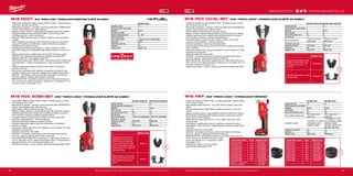 +
+
+
#MILWAUKEETOOL
9796
M18 HCCT | M18™
FORCE LOGIC™
HYDRAULICKÉ KRIMPOVACÍ KLEŠTĚ NA KABELY
ºº Hydraulické krimpovací kleště na kabely FORCE LOGIC™
krimpují kabel za
méně než 3 sekundy sílou 53 kN
ºº Milwaukee®
je autorem i výrobcem motorů bezuhlíkového POWERSTATE™
motora, který dodávka až 4x větší životnost
ºº Nejlépe vyvážený nástroj a nejsnadnější kontrola díky jednoruční obsluze
ºº Kompaktní řadová a úzká konstrukce čelistí s otočnou hlavou 350°
umožňuje lisování i v úzkých prostorech
ºº Revoluční čelist přidržuje spojku za účelem nejlepšího vyrovnání kabela
a spojky
ºº PFM™
(prediktivní monitorování síly): Automaticky upravuje výkon podle
spojky, čímž zajišťuje optimální tlak v každém okamžiku a vizualizaci
prostřednictvím zelené kontrolky
ºº Umožňuje lisovat spojky až do 300 mm² v mědi a 150 mm² v hliníku
ºº Univerzální uchycení pro nejběžnější 60kN čelisti U (čelisti ve tvaru C) na
trhu
ºº Nástroj zaznamenává a ukládá každý úkon lisování. Povolený systém
ONE-KEY™
pro vytváření profesionálních protokolů prostřednictvím
adaptéru ONE-KEY™
nebo aplikace ONE-KEY™
ºº Dlouhodobá spolehlivost FORCE LOGIC™
: Bezkonkurenčních 30 000 cyklů
mezi kalibracemi – nástroj bude pokračovat v práci po dosažení 30 000
cyklů
ºº Utěsněná elektronika odolává náročným podmínkám s nečistotami,
prachem a vlhkostí
ºº Komunikace akumulátorového nástroje: krimppování se nespustí, aby
nedošlo k částečnému krimpování v případě málo nabitého akumulátoru
ºº REDLINK ™
individuální monitorovací buňka akumulátora optimalizuje
životnost nástroje a zajišťuje dlouhodobou trvanlivost
ºº REDLITHIUM-ION™
akumulátor poskytuje až 2,5x delší doba chodu, až o
20% více síly, až 2x delší životnost aku, lepší provoz i při teplotě -20 °C ve
srovnání s ostatní technologie Li-Ion
M18 HCC ACSR-SET | M18™
FORCE LOGIC™
HYDRAULICKÉ KLEŠTĚ NA KABELY
ºº Hydraulické kleště na kabely FORCE LOGIC™
přestřihnou lano za méně
než 3 sekundy silou 53 kN
ºº Milwaukee®
je autorem i výrobcem motorů bezuhlíkového POWERSTATE™
motora, který dodávka až 4x větší životnost
ºº Střihá kabely ACSR a ACSS do průměru 22,5 mm
ºº Nejlépe vyvážený nástroj a nejsnadnější kontrola díky jednoruční obsluze
ºº Optimální geometrie ostří a patentovaná konstrukce čelistí s ochranou
proti rozevření umožňují po instalaci okamžité použití
ºº Kompaktní řadová a úzká konstrukce čelistí s otočnou hlavou 350°
umožňuje snadné stříhání i v úzkých prostorech
ºº Čelisti se automaticky otevřou po dokončení střihu
ºº Utěsněná elektronika odolává náročným podmínkám s nečistotami,
prachem a vlhkostí
ºº Integrovaný závěsný hák, který je kompatibilní s ručními řadami, pro vyšší
bezpečnost na pracovišti
ºº Vestavěný palivoměr a LED světlo
ºº REDLINK ™
individuální monitorovací buňka akumulátora optimalizuje
životnost nástroje a zajišťuje dlouhodobou trvanlivost
ºº Akumulátor REDLITHIUM-ION™
umožňuje až 2× delší dobu provozu, až
o 20 % větší výkon a až 2× delší životnost akumulátoru a funguje lépe při
teplotách blízkých −20 °C než jiné technologie Li-Ion
ºº Flexibilní aku systém - provoz s každým akumulátorem Milwaukee®
M18™
M18 HCC CU/AL-SET | M18™
FORCE LOGIC™
HYDRAULICKÉ KLEŠTĚ NA KABELY
ºº Hydraulické kleště na kabely FORCE LOGIC™
přestřihnou lano za méně
než 3 sekundy silou 53 kN
ºº Milwaukee®
je autorem i výrobcem motorů bezuhlíkového POWERSTATE™
motora, který dodávka až 4x větší životnost
ºº Střihá měděná a hliníková lana do průměru 35 mm
ºº Nejlépe vyvážený nástroj a nejsnadnější kontrola díky jednoruční obsluze
ºº Optimální geometrie ostří a patentovaná konstrukce čelistí s ochranou
proti rozevření umožňují po instalaci okamžité použití
ºº Kompaktní řadová a úzká konstrukce čelistí s otočnou hlavou 350°
umožňuje snadné stříhání i v úzkých prostorech
ºº Čelisti se automaticky otevřou po dokončení střihu
ºº Uzavřené elektronika odoláva drsným podmínkám prostředí jako je špína,
prach a vlhkost
ºº Integrovaný závěsný hák, který je kompatibilní s ručními řadami, pro vyšší
bezpečnost na pracovišti
ºº Vestavěný palivoměr a LED světlo
ºº REDLINK ™
individuální monitorovací buňka akumulátora optimalizuje
životnost nástroje a zajišťuje dlouhodobou trvanlivost
ºº REDLITHIUM-ION™
akumulátor poskytuje až 2,5x delší doba chodu, až o
20% více síly, až 2x delší životnost aku, lepší provoz i při teplotě -20 °C ve
srovnání s ostatní technologie Li-Ion
ºº Flexibilní aku systém - provoz s každým akumulátorem Milwaukee®
M18™
M18 HKP | M18™
FORCE LOGIC™
HYDRAULICKÝ DĚROVAČ
ºº Hydraulický děrovač FORCE LOGIC™
je nejkompaktnější a nejlehčí nástroj
na trhu se silou 60 kN
ºº Nejsnadnější způsob děrování – pro rychlé, přesné, kulaté a otvory bez
otřepů
ºº Nejvyšší přesnost díky nejjemnějšímu systému zarovnání v oboru pro
raznice
ºº Nejlépe vyvážený nástroj a nejsnadnější kontrola díky jednoruční obsluze
ºº Rychlospojka umožňuje snadné založení razníku a matrice bez nutnosti
držet celou hmotnost nástroje
ºº Nástroj proráží otvory do Ø 100 mm v 3mm měkké oceli nebo 2,5mm
nerezové oceli
ºº Kompatibilní s nejběžnějšími razníky a matricemi dostupnými na trhu
ºº Nejsnadnější, méně namáhavý a nepostradatelný způsob vytváření otvorů
do plechu
ºº Vestavěný palivoměr a LED světlo
ºº REDLINK ™
individuální monitorovací buňka akumulátora optimalizuje
životnost nástroje a zajišťuje dlouhodobou trvanlivost
ºº REDLITHIUM-ION™
akumulátor poskytuje až 2,5x delší doba chodu, až
o 20% více síly, až 2x delší životnost aku, lepší
provoz i při teplotě -20 °C ve srovnání s ostatní
technologie Li-Ion
ºº Flexibilní aku systém - provoz s každým
akumulátorem Milwaukee®
M18™
WWW.MILWAUKEETOOL.CZ
Další technické specifikace včetně údajů o hlučnosti a vibraci viz naši webovou stránku: www.milwaukeetool.cz Další technické specifikace včetně údajů o hlučnosti a vibraci viz naši webovou stránku: www.milwaukeetool.cz
Objednací číslo
Kotouče pro řezání mědi / hliníku.
Měděné / hliníkové běžné dráty
do velikosti 4 x 50 mm² , 1 x
100 mm² .
4932430839
Náhradní nůžy na kable s použitím
na měď a hliník.
4932430840
Charakteristika produktu Ø (mm) Objednací číslo Charakteristika produktu Ø (mm) Objednací číslo
Děrovačka M16 16.2 4932430841 Raznice M16 16.2 4932430913
Děrovačka PG16 22.5 4932430843 Raznice M16 22.5 4932430915
Děrovačka M20 20.4 4932430842 Raznice M16 20.4 4932430914
Děrovačka PG21 28.3 4932430845 Raznice PG21 28.3 4932430917
Děrovačka M25 25.4 4932430844 Raznice M25 25.4 4932430916
Děrovačka M32 32.5 4932430846 Raznice M32 32.5 4932430918
Děrovačka M40 40.5 4932430847 Raznice M40 40.5 4932430919
Děrovačka M50 50.5 4932430848 Raznice M50 50.5 4932430920
Děrovačka M63 63.5 4932430849 Raznice M63 63.5 4932430921
Šroub 11.1 mm (7/16˝) 49162680
Šroub 19 mm (3/4˝) 49162681
Objednací číslo
Kotouče pro řezání oceli. ACSS-
hliníkový drát s vodivou ocelí a
ACSR-hliníkový zpevněný drát
s vodivou ocelí, tedy 477 ACSR.
Drát / napnutý kabel může být do
tloušťky až Ø 9.5 mm. Nevhodné
pro obrněné dráty.
49162773
Náhradní nůžky pro ocel a kable.
Kabel napnutý stupeň Ø 9,5 mm.
Není vhodné pro pancéřované
kabely.
48440412
M18 HCCT-201C
Kapacita aku (Ah) 2.0
Počet dostupných akumulátorů 1
Nabíječka 80 min
Krimpovací síla [kN] 53
Rozsah krimpování [mm2] 16 - 300
Doba krimpování[s]  3
Řezy na jedno nabití  250 na 70 mm² medený kábel
Počet cyklů 40,000
Hmotnost vč. aku (kg) 3.7
Dodávaný v kufr
Objednací číslo 4933451194
M18 HCC-0 ACSR-SET M18 HCC-201C ACSR-SET
Kapacita aku (Ah) − 2.0
Počet dostupných akumulátorů 0 1
Nabíječka − 80 min
Řezná síla (kN) 53 53
Max. průměr řezání (mm) 22.5 22.5
Čas řezání [s]  3  3
Řezy na jedno nabití  250 na 477 ACSR kábel  250 na 477 ACSR kábel
Hmotnost vč. aku (kg) − 3.7
Standardní vybavení ACSR čelisti ACSR čelisti
Dodávaný v kufr kufr
Objednací číslo 4933451198 4933451196
M18 HCC-0 CU/AL-SET M18 HCC-201C CU/AL-SET
Kapacita aku (Ah) − 2.0
Počet dostupných akumulátorů 0 1
Nabíječka − 80 min
Řezná síla (kN) 53 53
Max. průměr řezání (mm) 35 35
Čas řezání [s]  3  3
Řezy na jedno nabití
 250 na 4 x 50 mm²
medený kábel
 250 na 4 x 50 mm²
medený kábel
Hmotnost vč. aku (kg) − 3.7
Standardní vybavení CU/AL čelisti CU/AL čelisti
Dodávaný v kufr kufr
Objednací číslo 4933451201 4933451199
M18 HKP-201C M18 HKP-201CA
Kapacita aku (Ah) 2.0 2.0
Počet dostupných akumulátorů 1 1
Nabíječka 80 min 80 min
Síla děrování 60 60
Max. průměr děrování [mm] 100 100
Max. tloušťka materiálu [mm]
2.5 z nereze a 3.0 v
měkké oceli
2.5 z nereze a 3,0 v
měkké oceli
Standardní vybavení
7/16˝ hřebec, 3/4˝ hřebec,
rychlospojka, kruhový
vytahovač, adaptér
7 / 16˝ hřebec, 3 / 4˝ hře-
bec, rychlospojka, kruhový
vytahovač, adaptér,
děrovačky a raznice: M16,
M20, M25, M32, M40
Hmotnost vč. aku (kg) 2.3 2.3
Dodávaný v kufr kufr
Objednací číslo 4933451202 4933451204
 